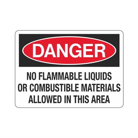 No Flammable Liquids/Combustible Materials Allowed In Area Sign